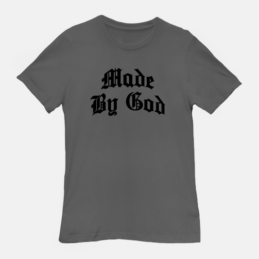 Made By God (Unisex) Tee