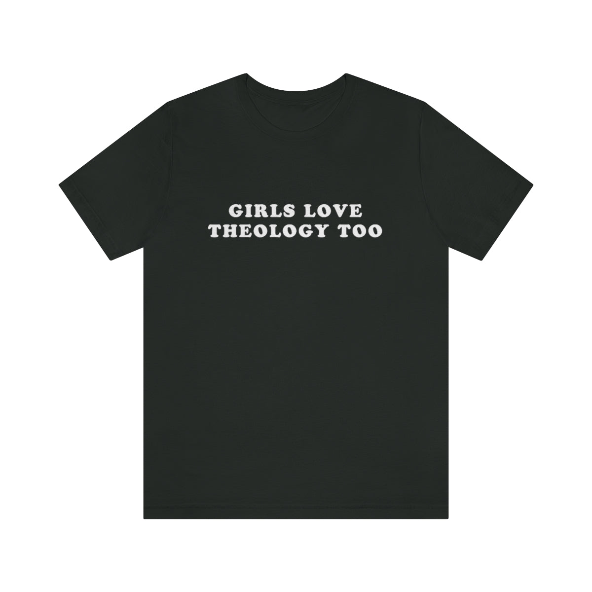 Girls Love Theology Too Tee