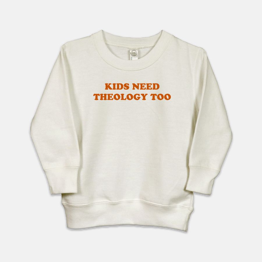 Kids Need Theology Too Crewneck