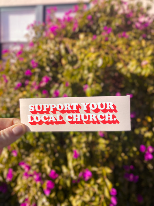 Support Your Local Church Sticker (XL)